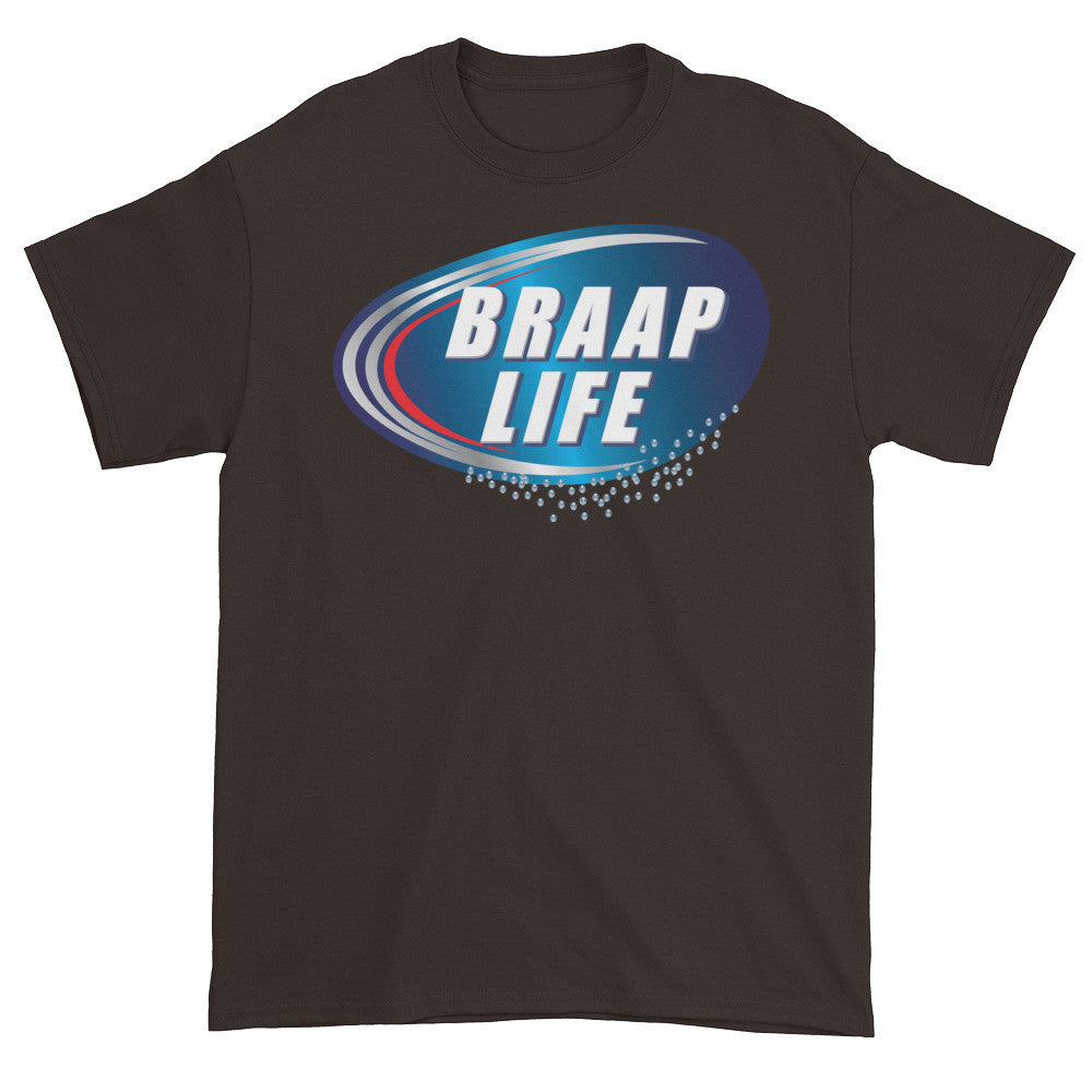 Braap life Short sleeve t-shirt