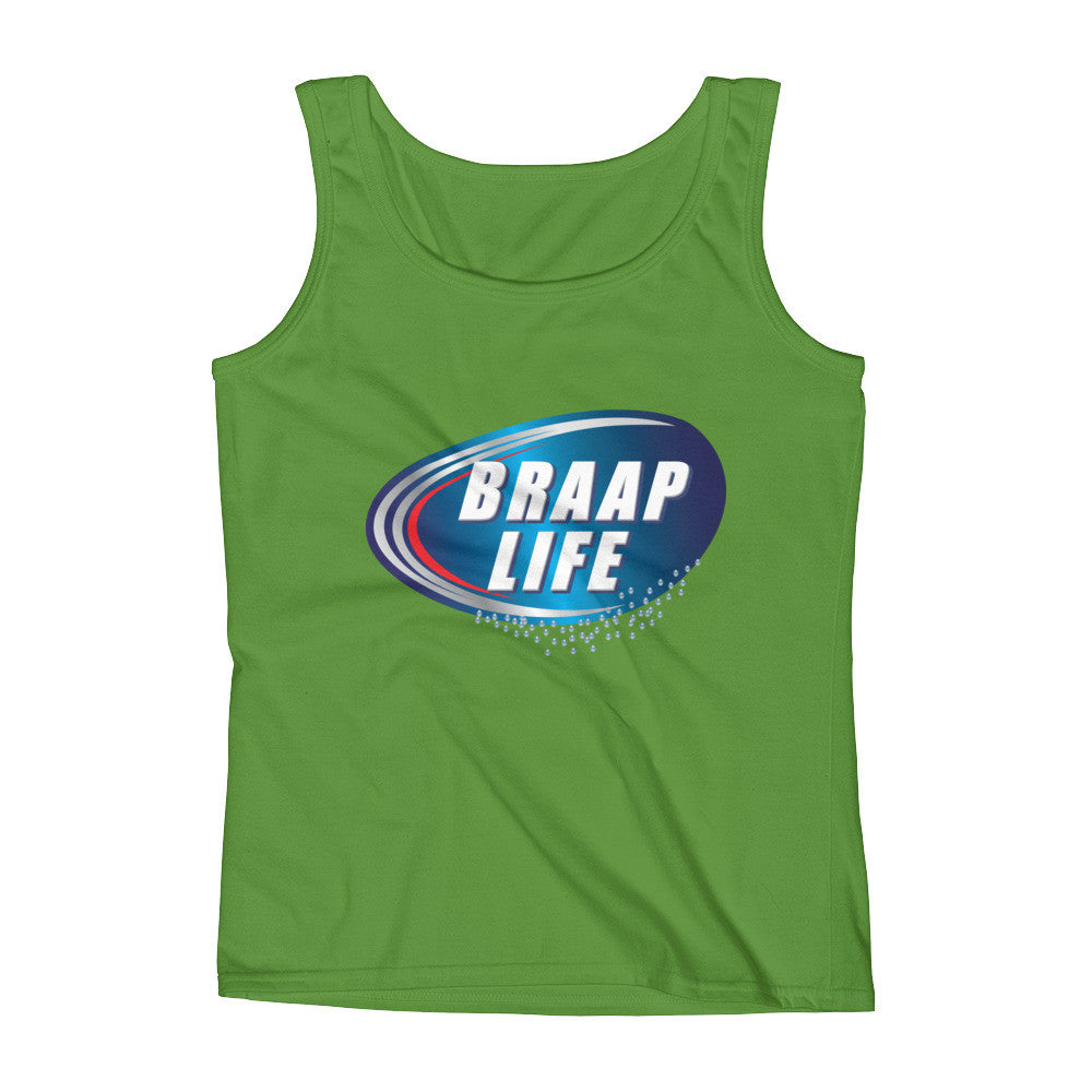 Braap life Ladies' Tank