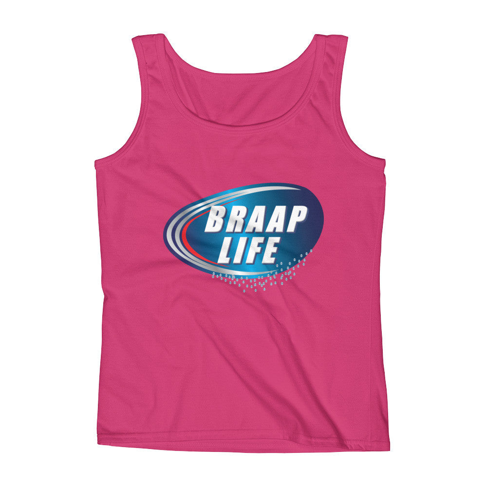 Braap life Ladies' Tank