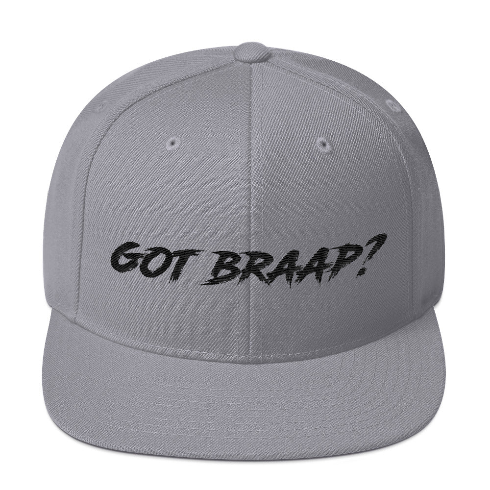 Got Braap? 2 Snapback Hat