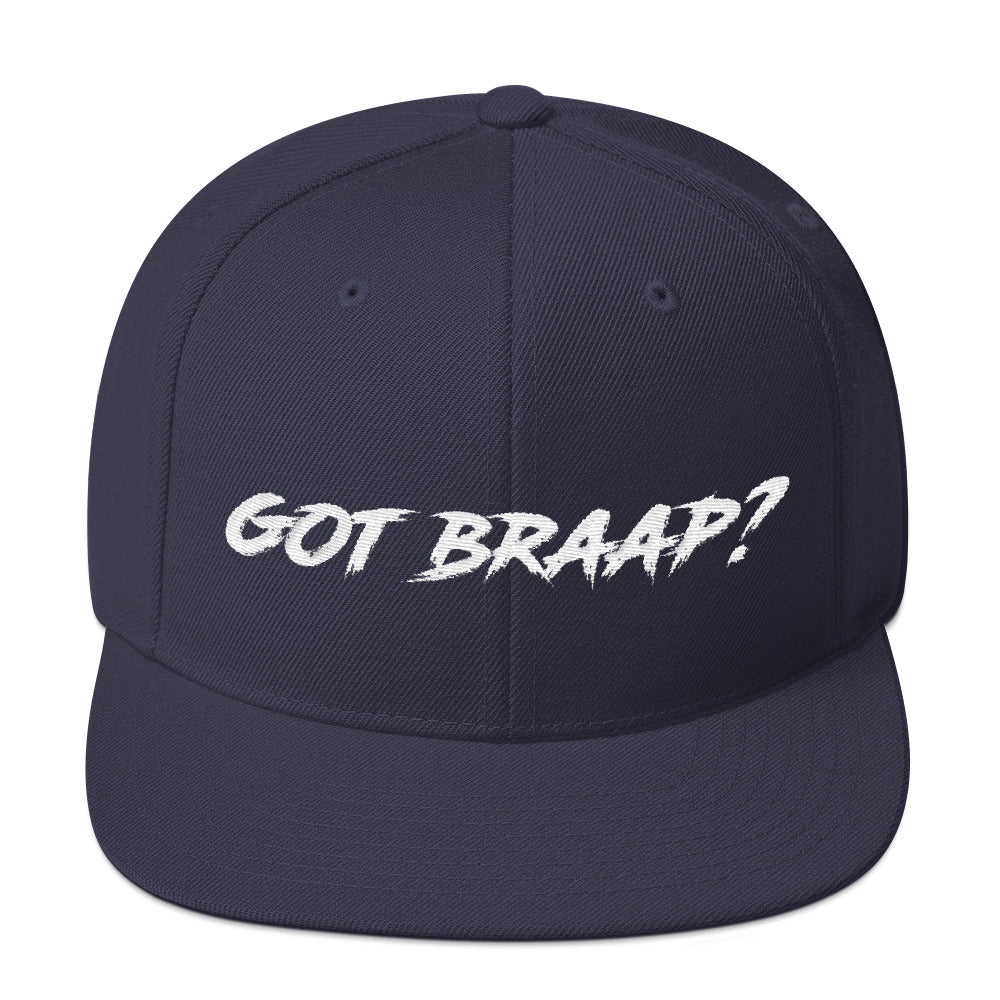 Got Braap Snapback Hat