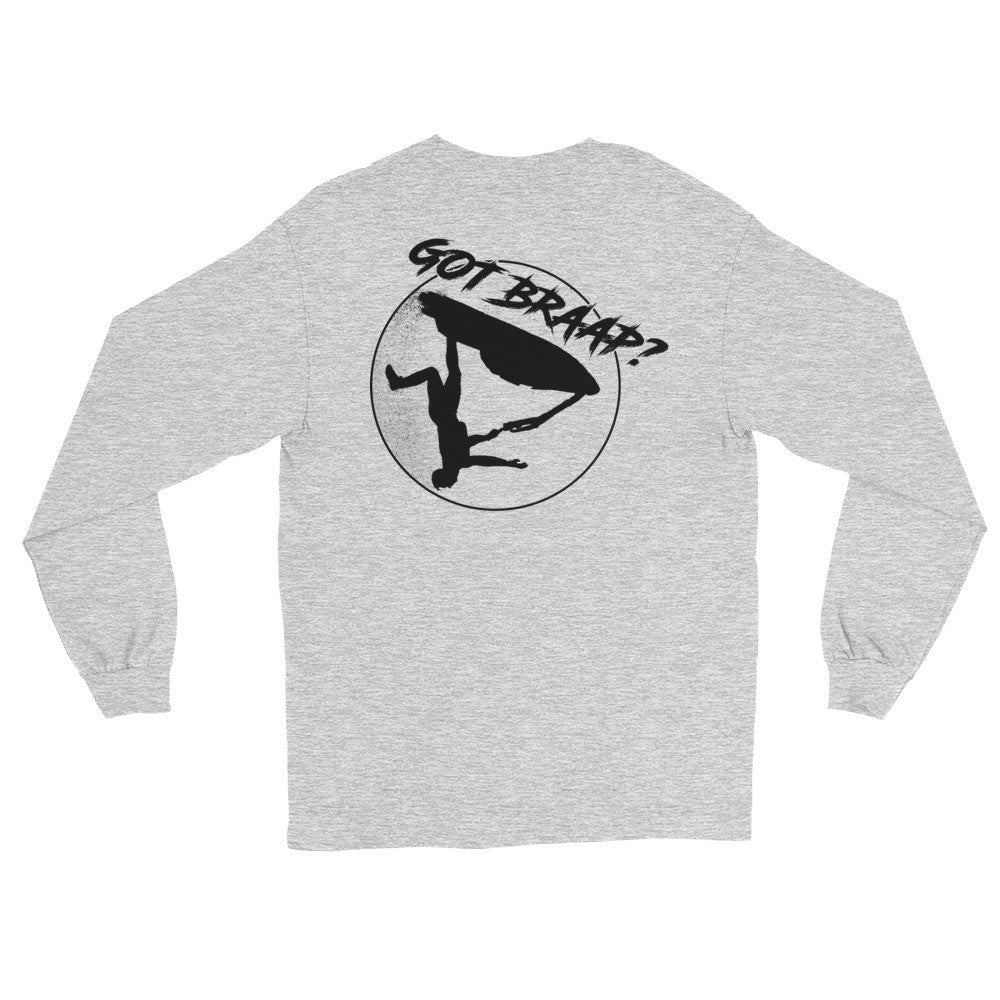 Long Sleeve got braap T-Shirt