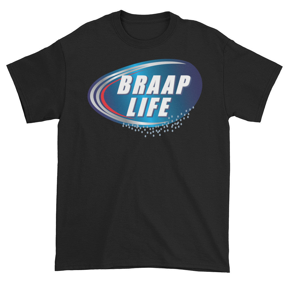 Braap life Short sleeve t-shirt