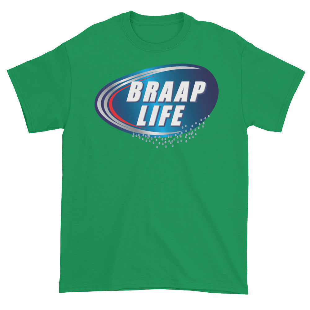 Braap life Short sleeve t-shirt