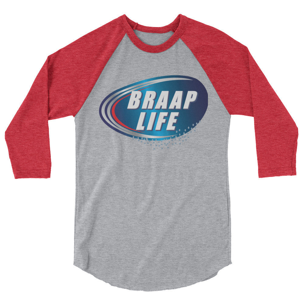 Braap life 3/4 sleeve raglan shirt