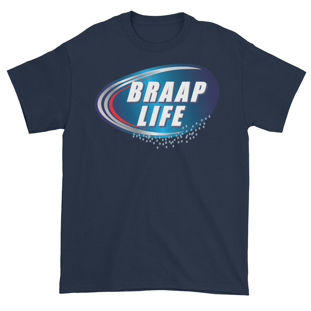 Braap life Short sleeve t-shirt