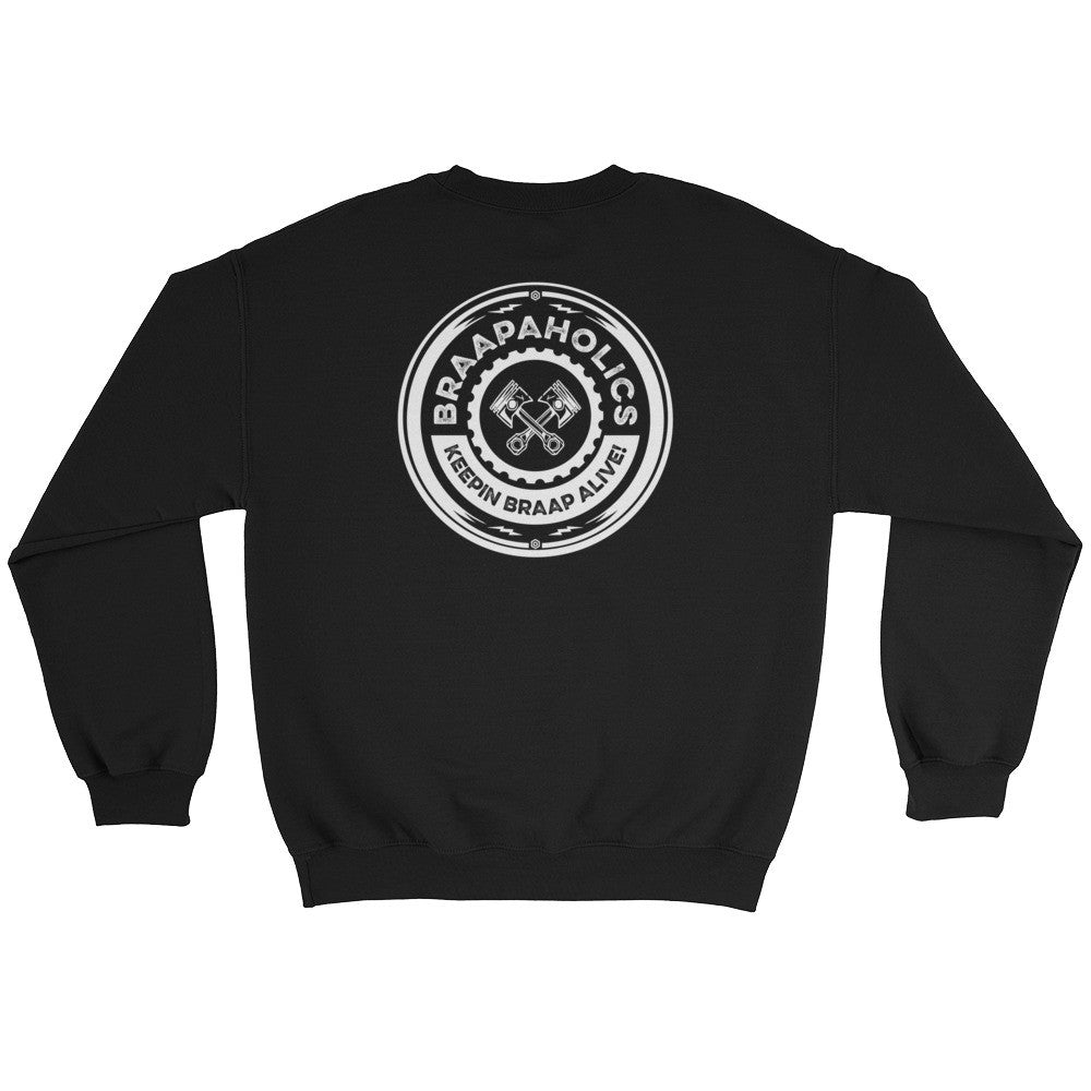 Braapaholics Sweatshirt