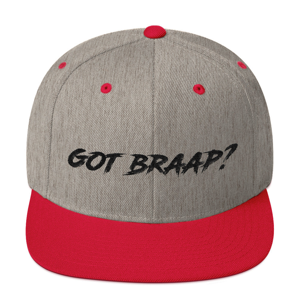 Got Braap? 2 Snapback Hat