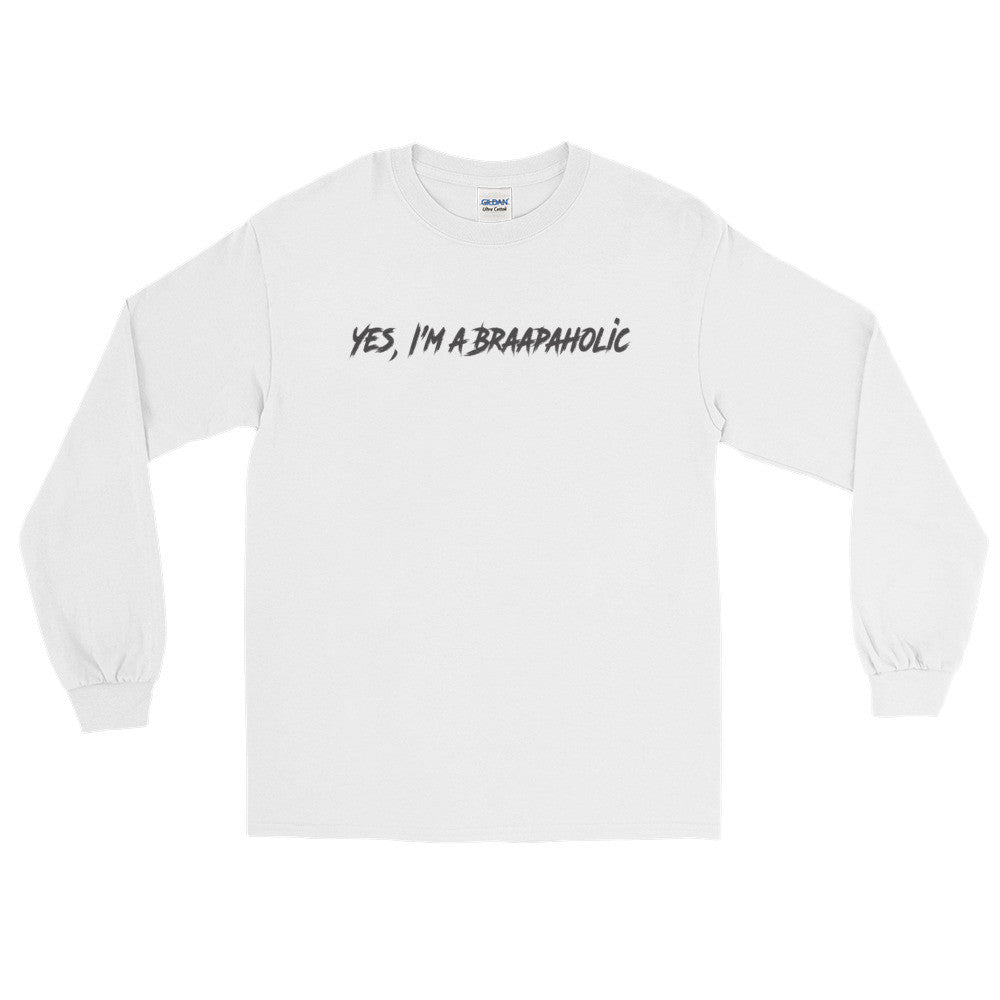 Long Sleeve got braap T-Shirt