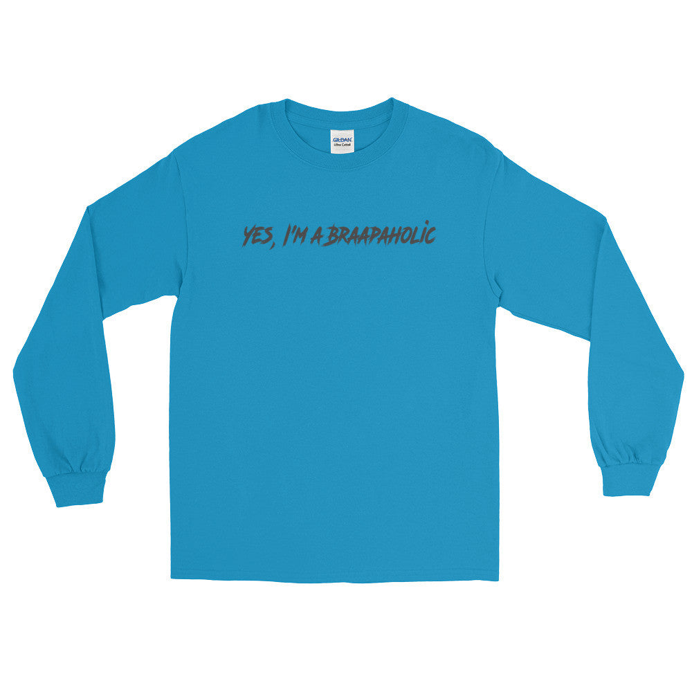Long Sleeve got braap T-Shirt
