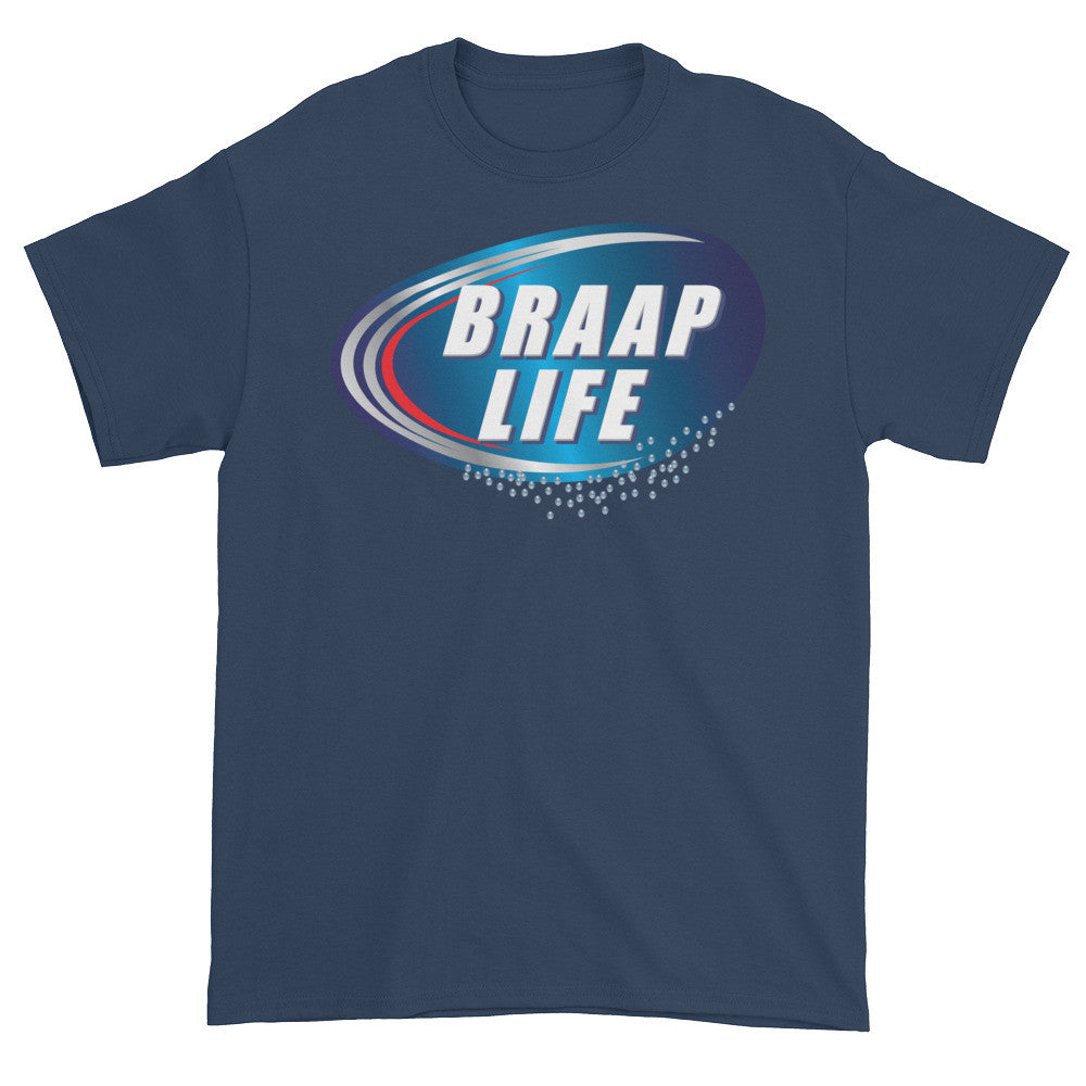 Braap life Short sleeve t-shirt