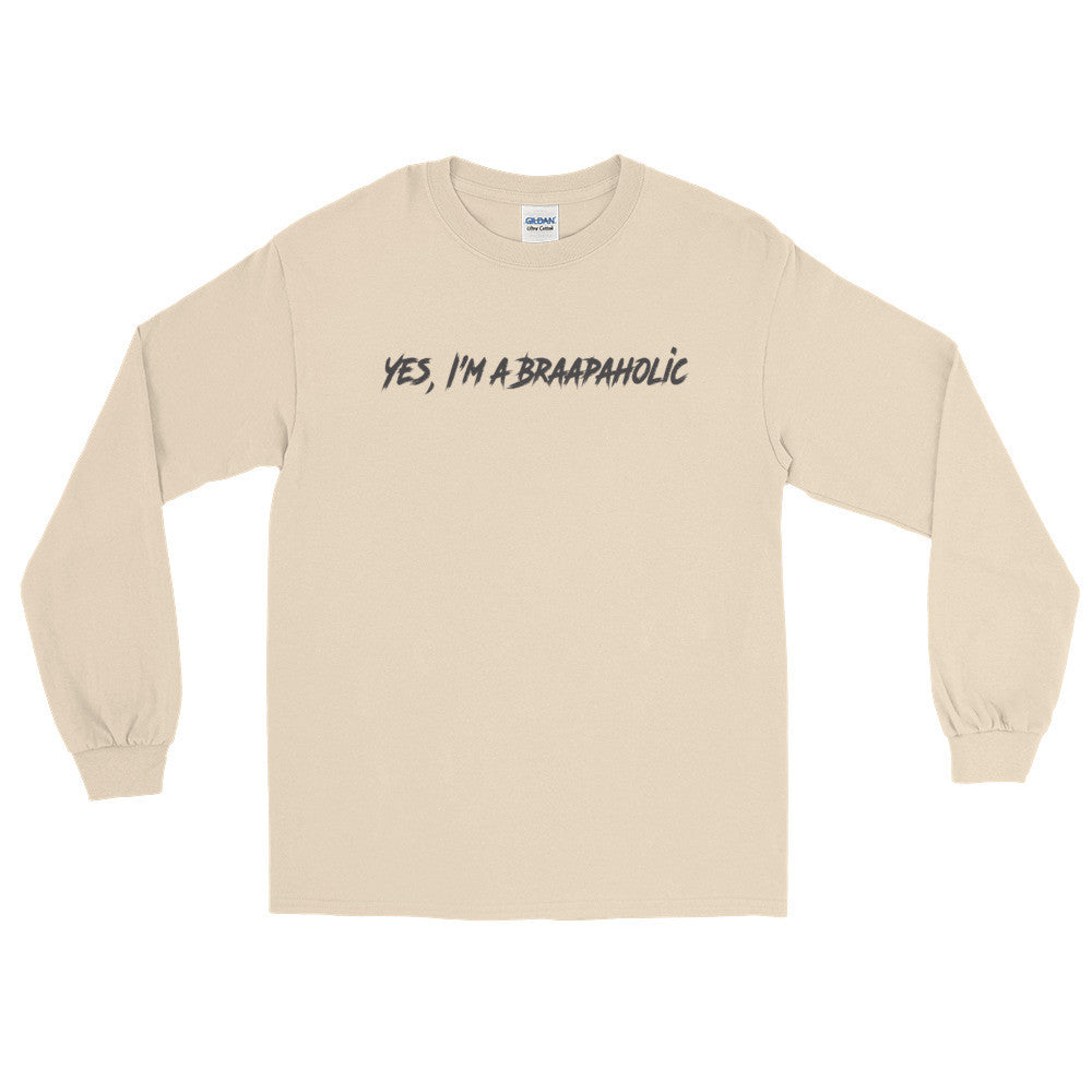 Long Sleeve got braap T-Shirt