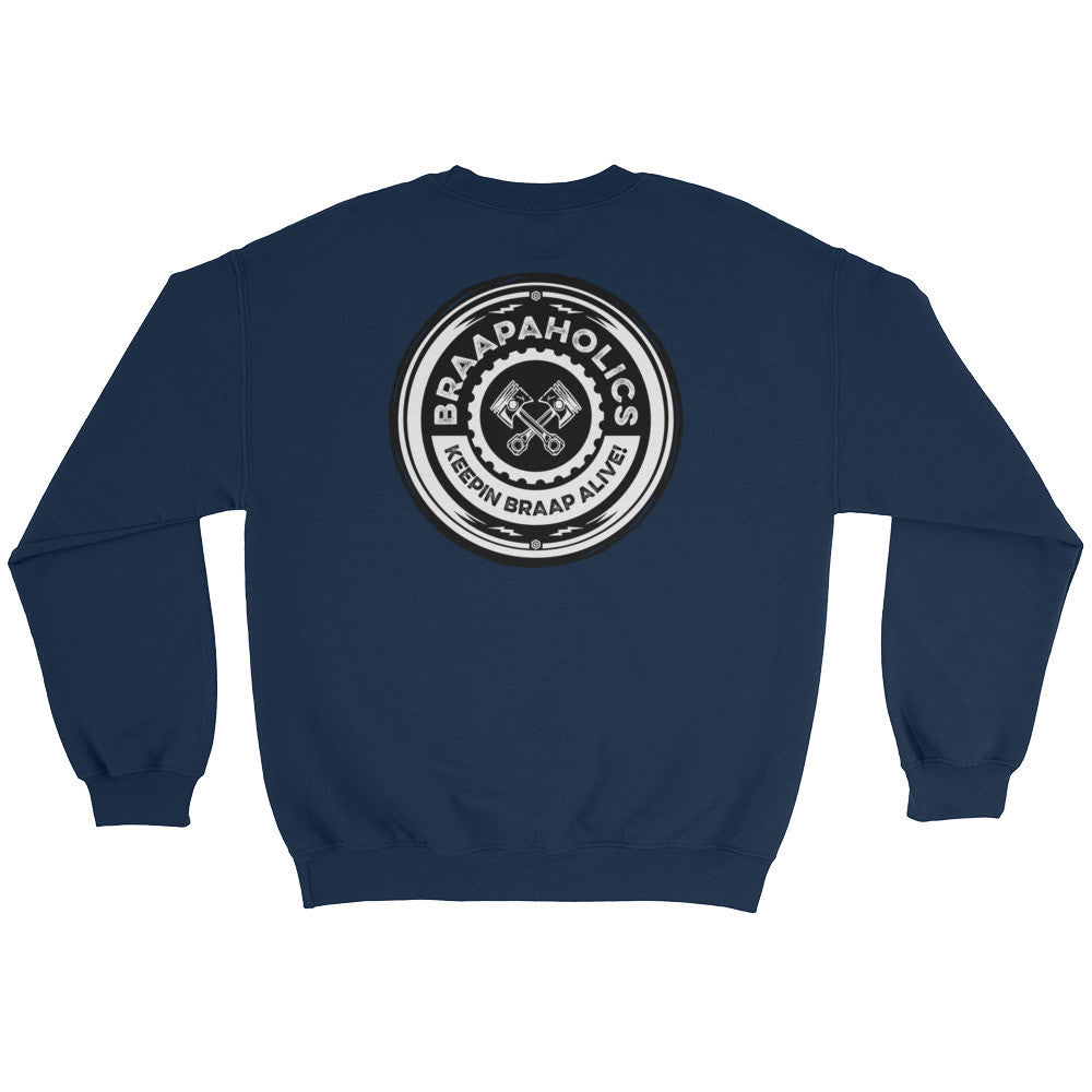 Braapaholics Sweatshirt
