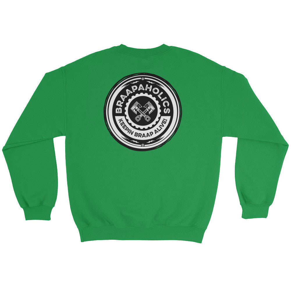 Braapaholics Sweatshirt