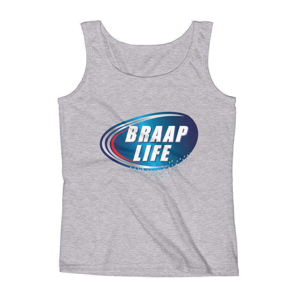 Braap life Ladies' Tank
