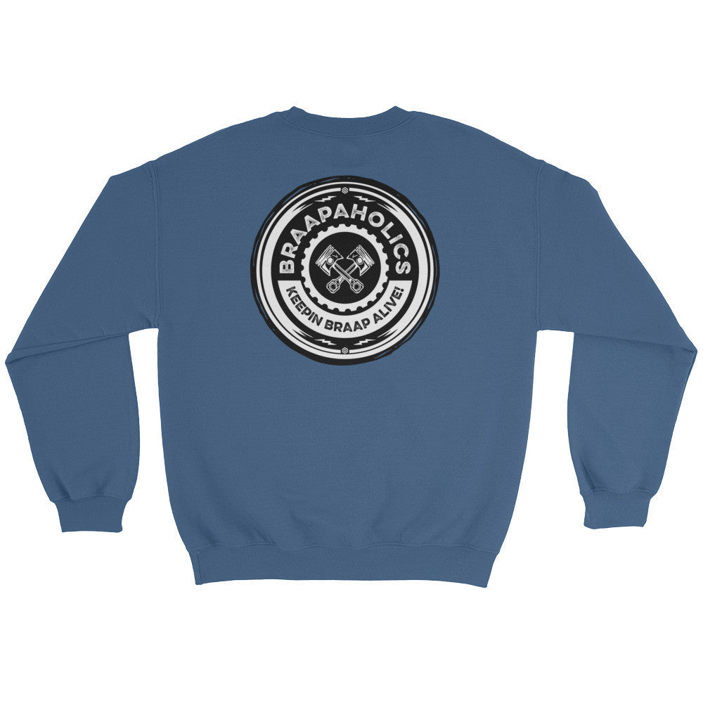 Braapaholics Sweatshirt