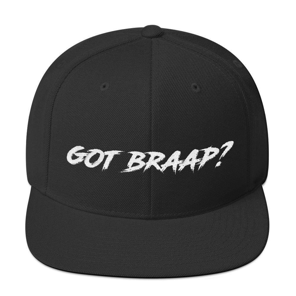 Got Braap Snapback Hat