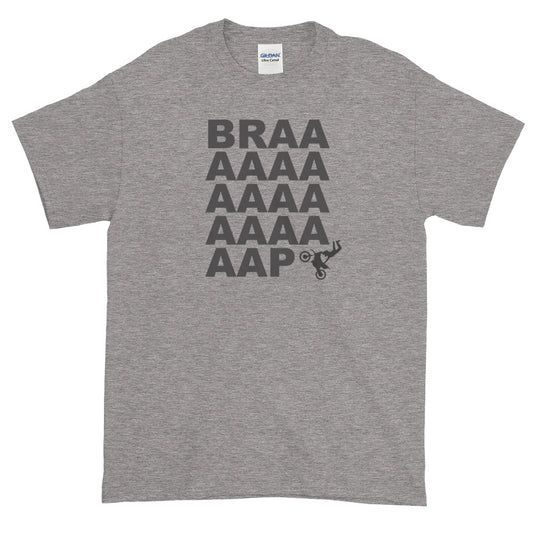 Braaaaaaap Short-Sleeve T-Shirt