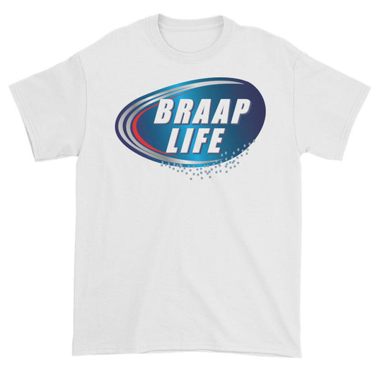 Braap life Short sleeve t-shirt