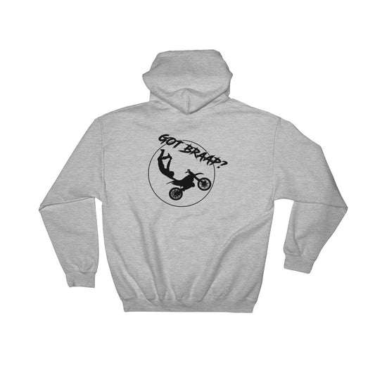 Got braap moto Hooded Sweatshirt